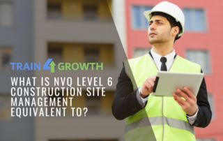 What Is NVQ Level 6 Construction Site Management Equivalent To?